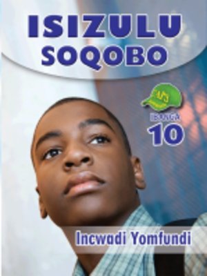 cover image of Isizulu Soqobo Grad 10 Learner's Book
